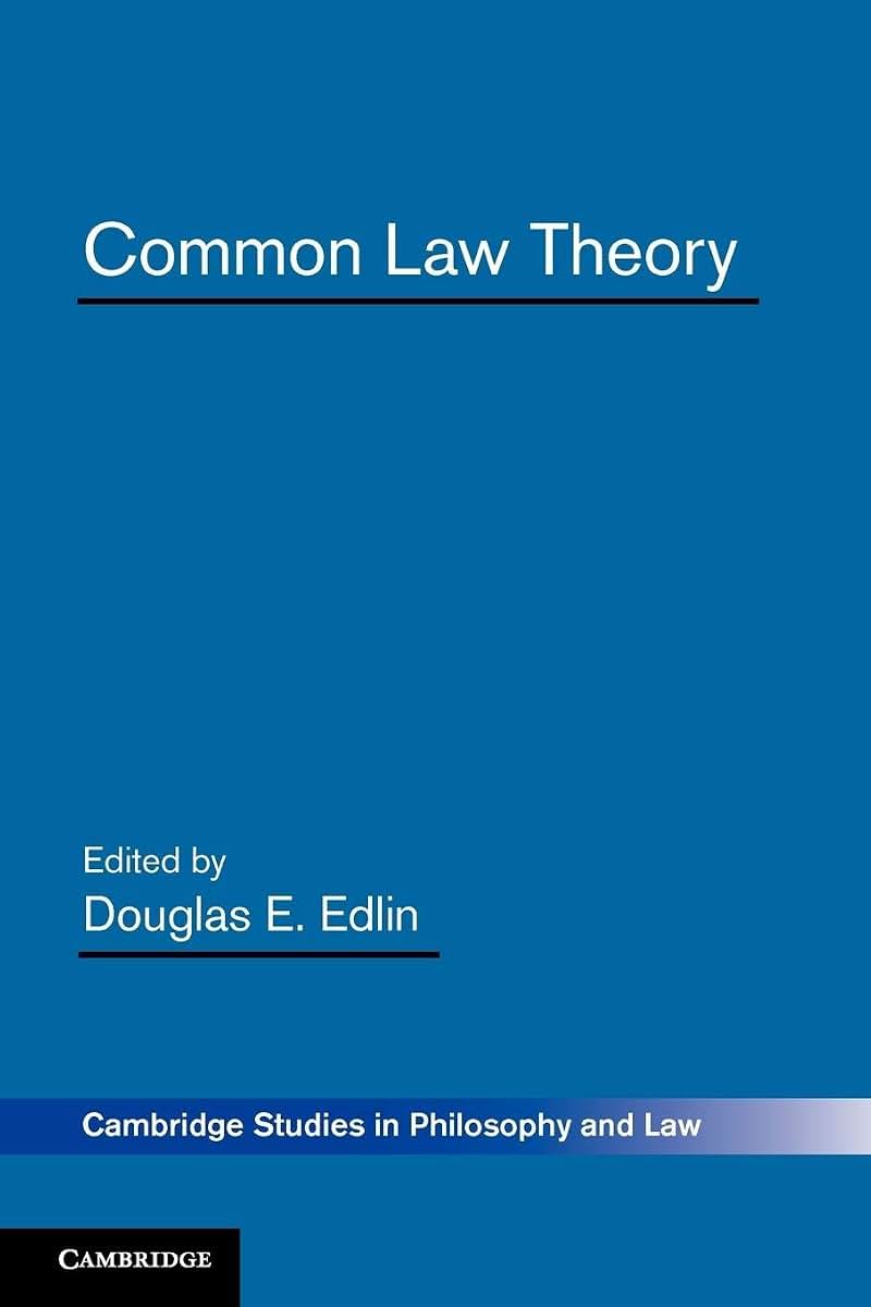 Common Law Theory (Cambridge Studies in Philosophy and Law)