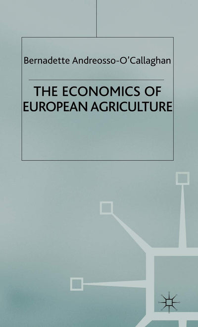 The Economics of European Agriculture