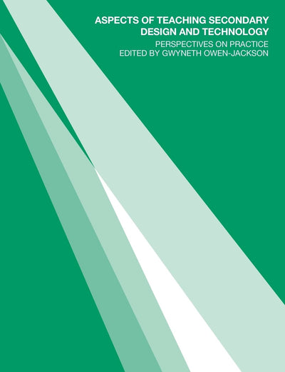 Aspects of Teaching Secondary Design and Technology (Flexible Pgce Series)