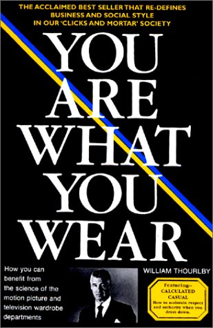 You Are What You Wear (Business and casual style in a 'clicks and mortar' world)