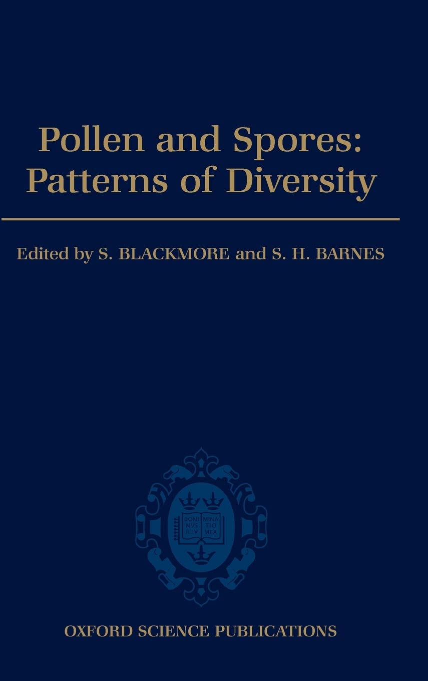 Pollen and Spores: Patterns of Diversification (Systematics Association Special Volumes)