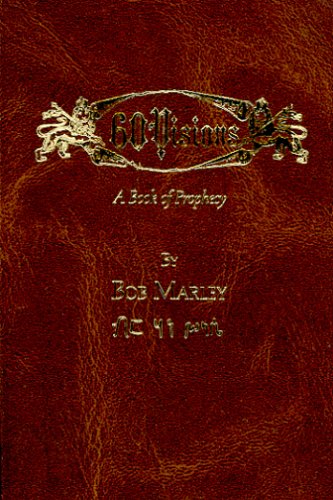 60 Visions: A Book of Prophecy by Marley, Bob