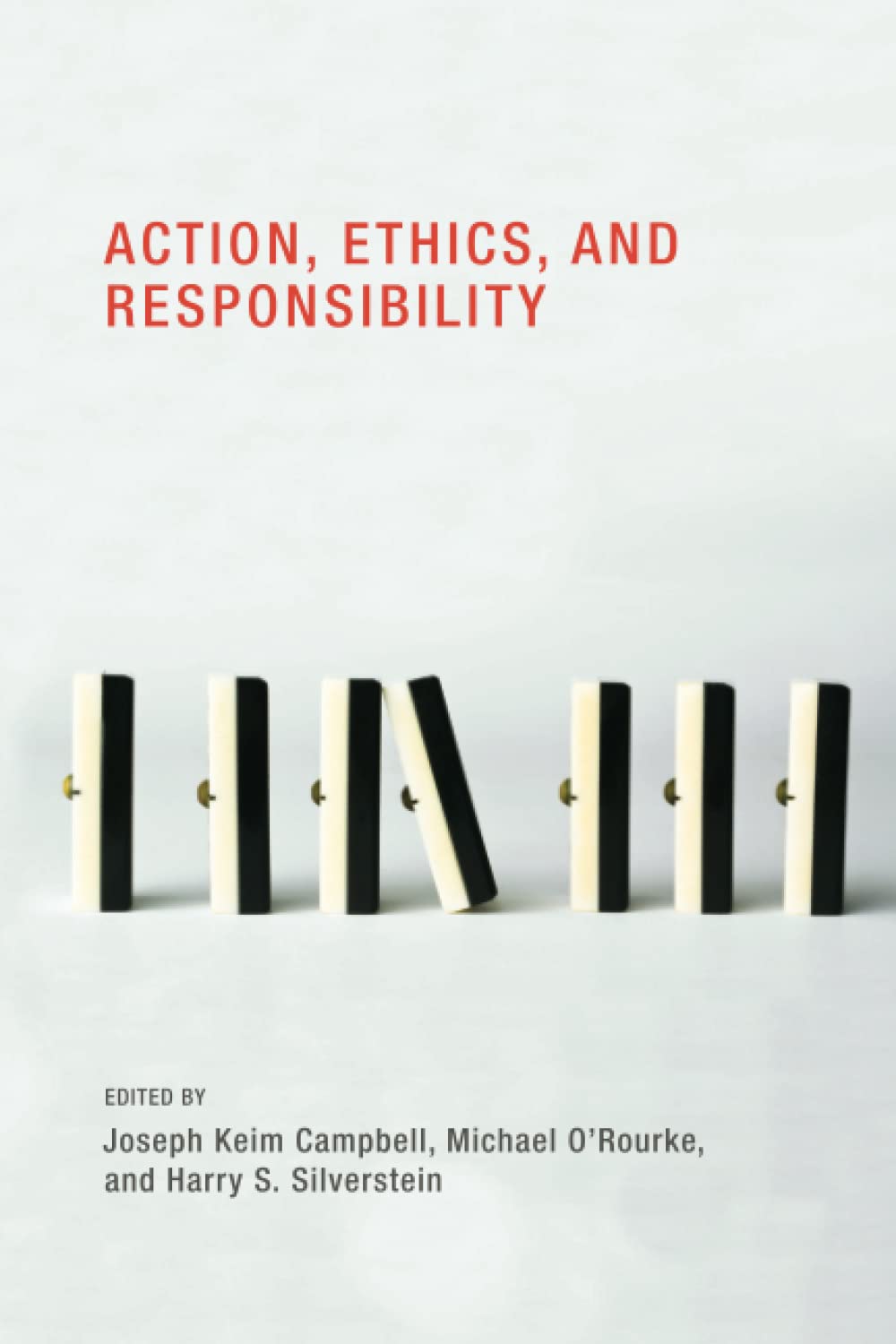 Action, Ethics, and Responsibility (Topics in Contemporary Philosophy)