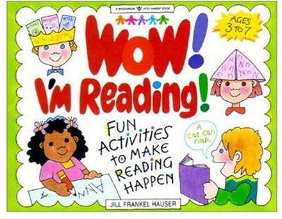Wow! I'm Reading!: Fun Activities to Make Reading Happen (Williamson Little Hands Series)