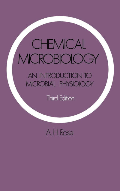 Chemical Microbiology: An Introduction to Microbial Physiology