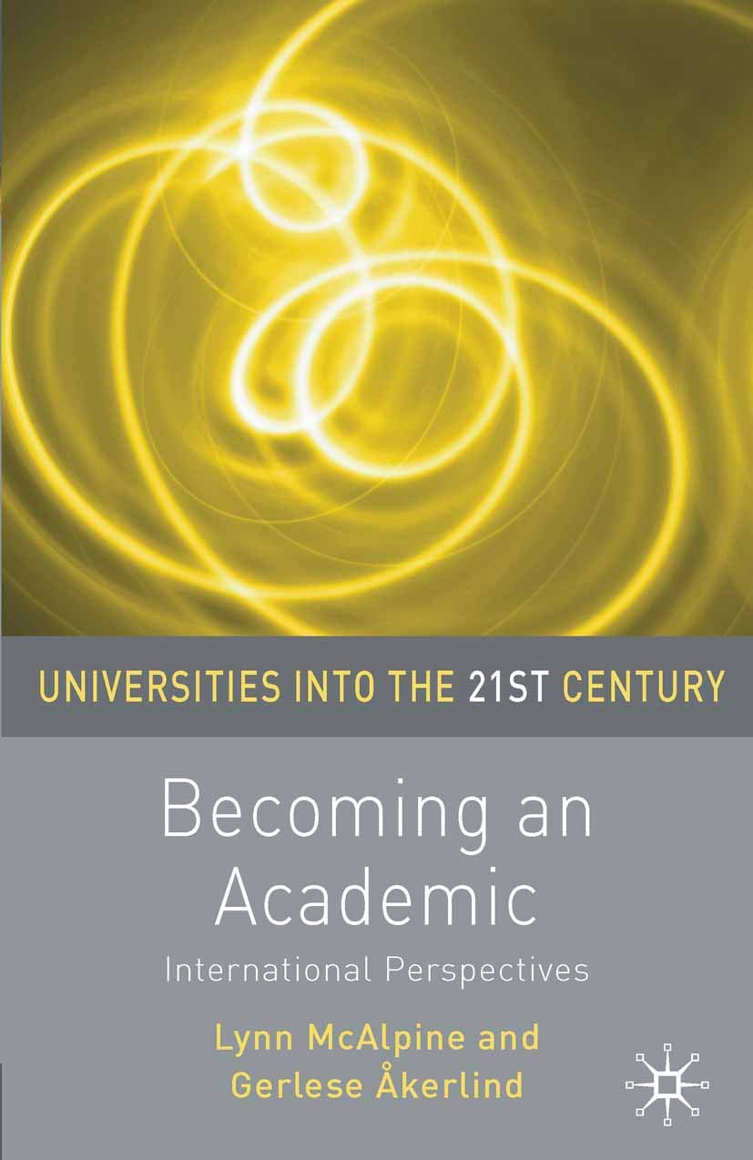 Becoming an Academic (Universities into the 21st Century, 6)