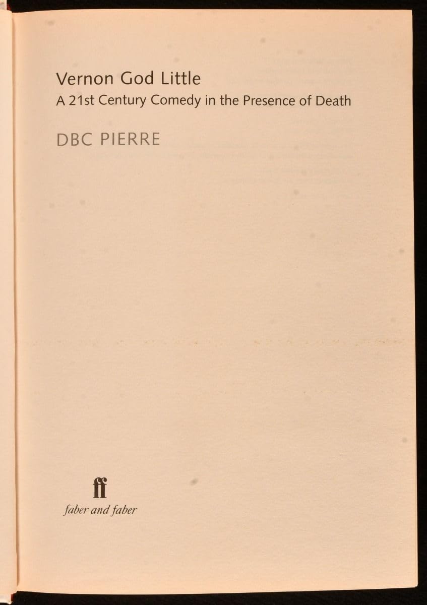 Vernon God Little: A 21st Century Comedy in the Presence of Death (Man Booker Prize)