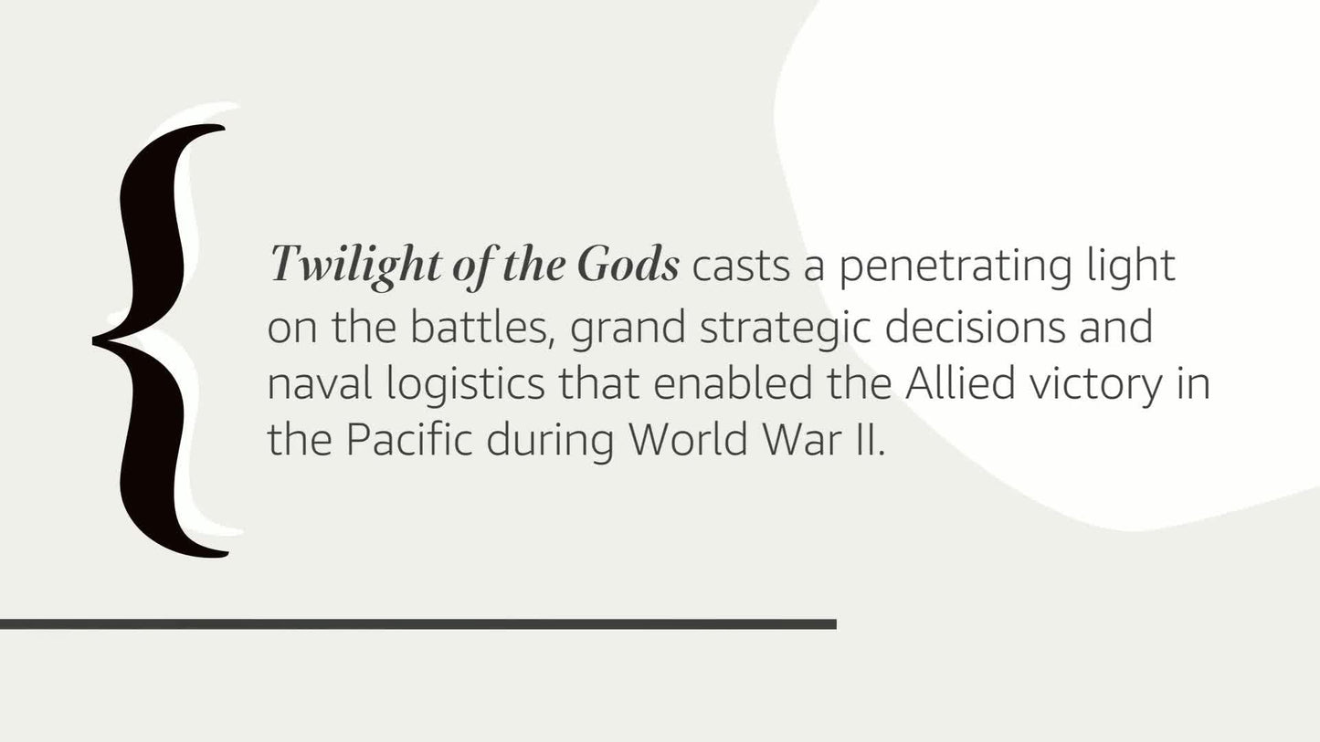 Twilight of the Gods: War in the Western Pacific, 1944-1945