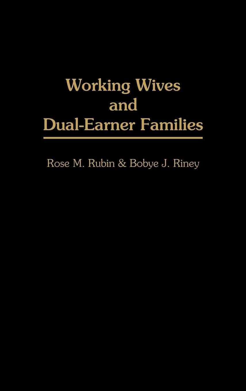 Working Wives and Dual-Earner Families