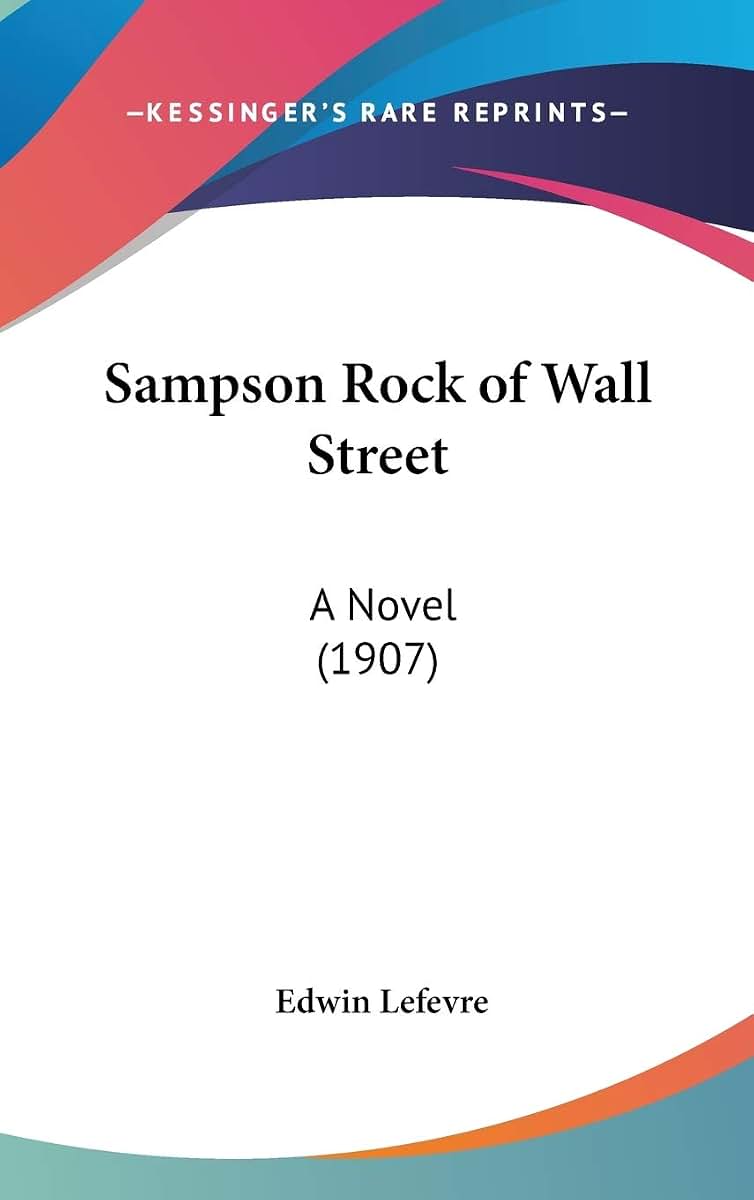 Sampson Rock of Wall Street: A Novel (1907)