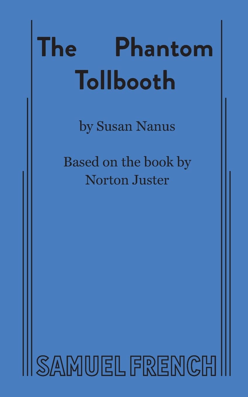 The Phantom Tollbooth: A Children's Play in Two Acts