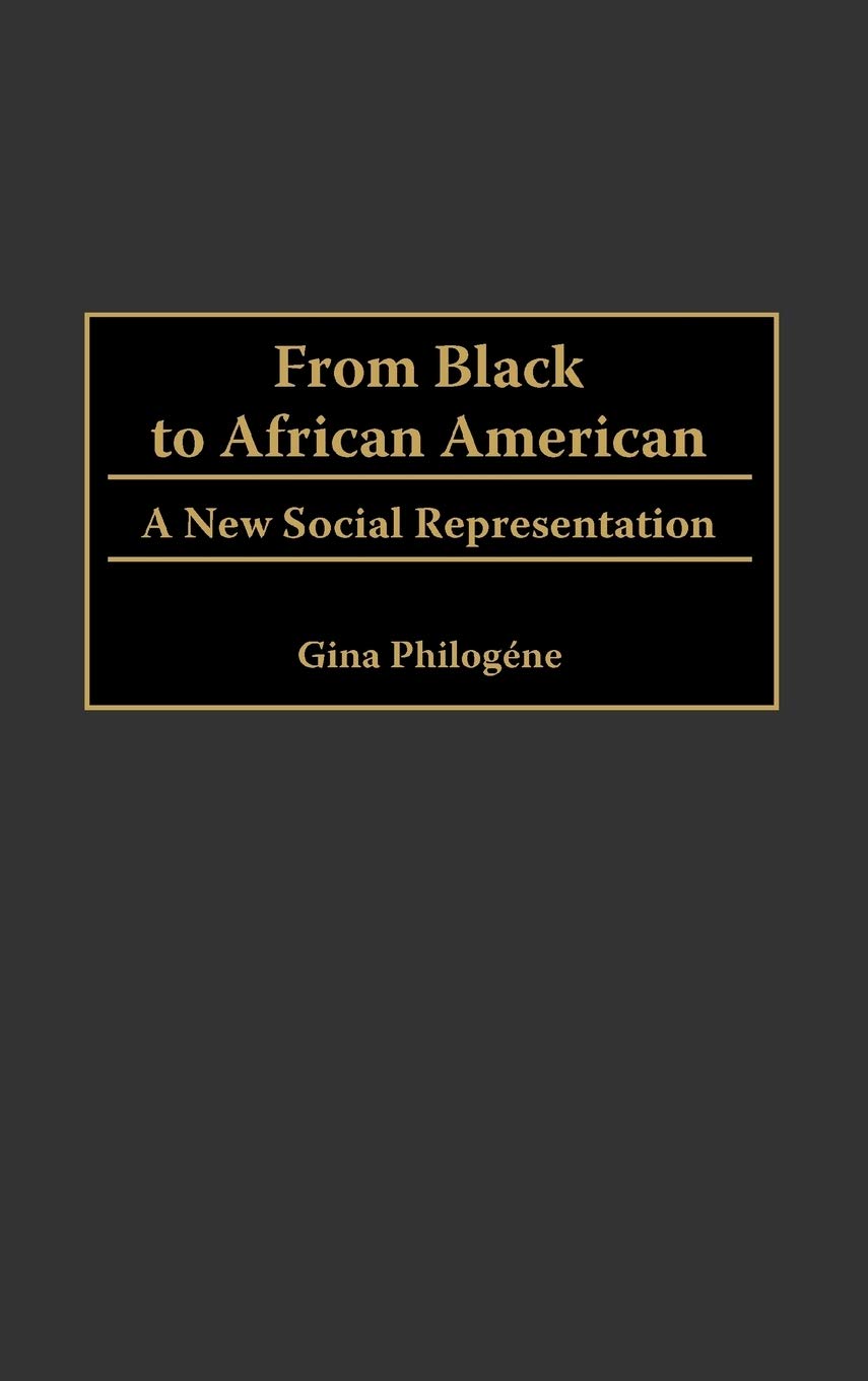 From Black to African American: A New Social Representation