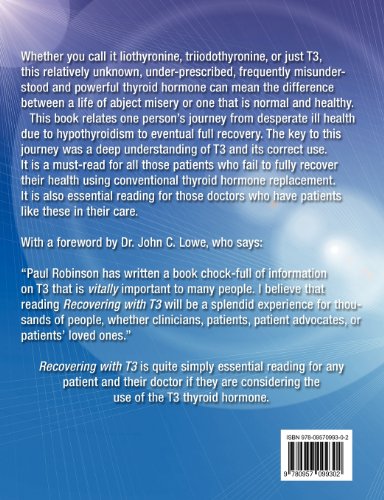 Recovering with T3: My Journey from Hypothyroidism to Good Health Using the T3 Thyroid Hormone