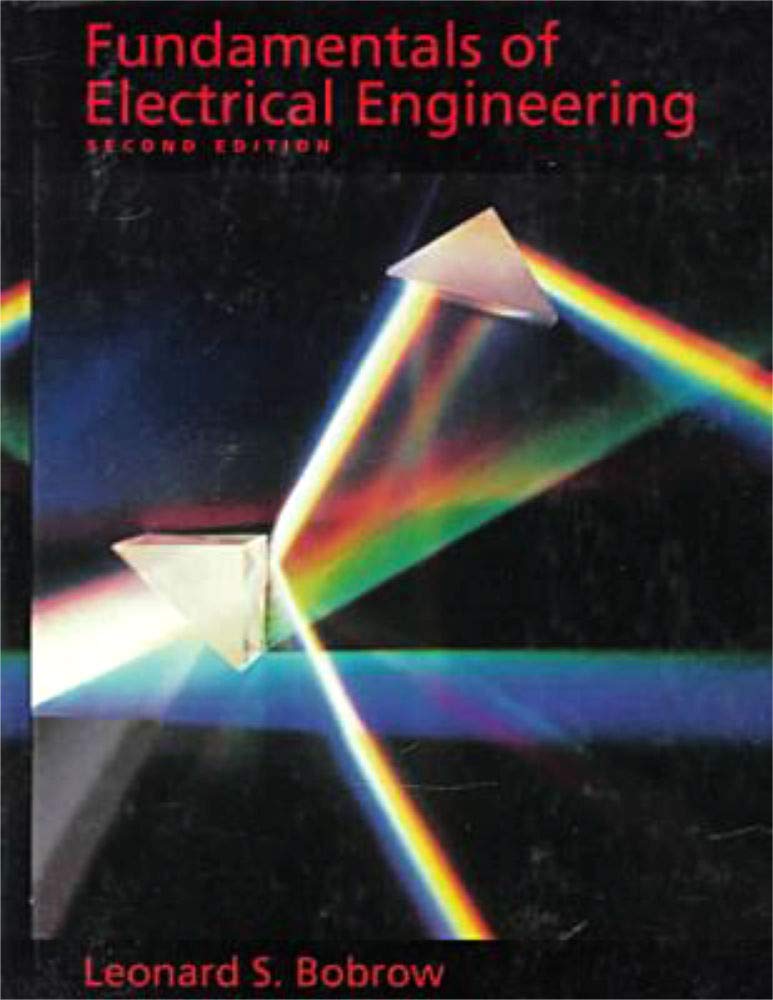 Fundamentals of Electrical Engineering (The ^AOxford Series in Electrical and Computer Engineering)