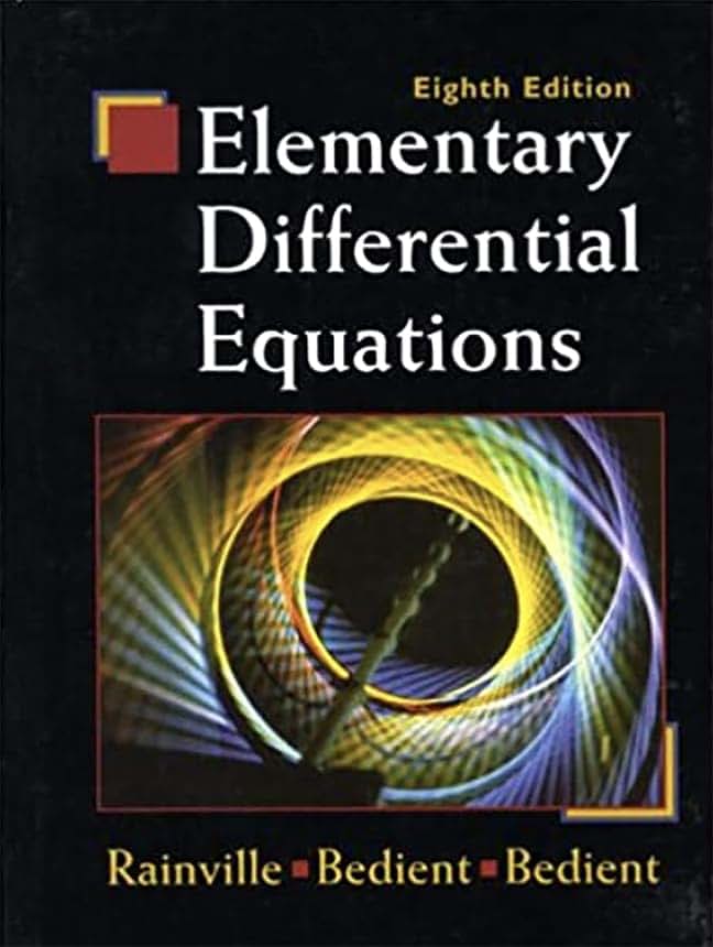 Elementary Differential Equations by Rainville, Earl