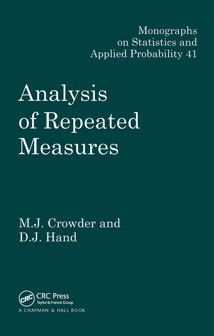 Analysis of Repeated Measures (Chapman & Hall/CRC Monographs on Statistics and Applied Probability)