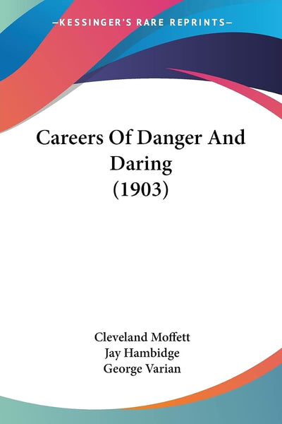 Careers Of Danger And Daring (1903)