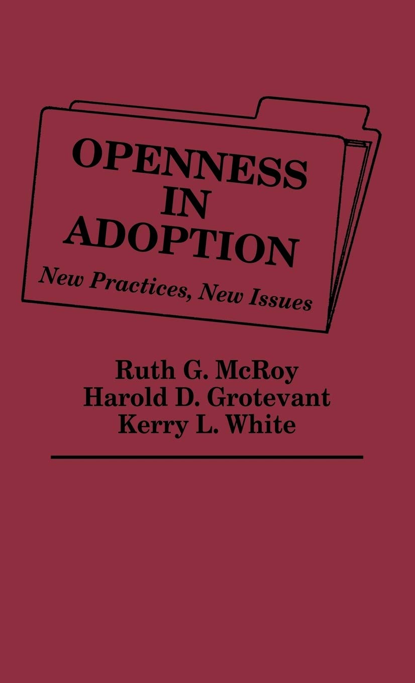 Openness in Adoption: New Practices, New Issues