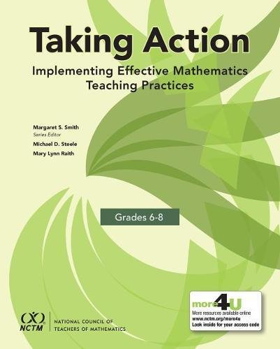 Taking Action: Implementing Effective Mathematics Teaching Practices in Grades 6-8
