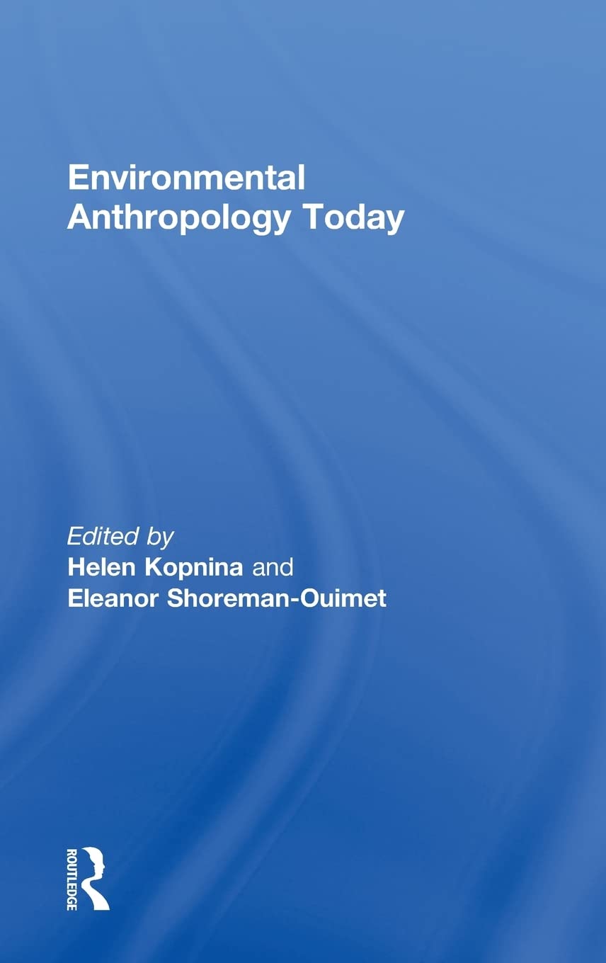 Environmental Anthropology Today
