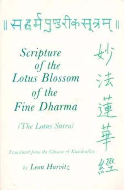 Scripture of the Lotus Blossom of the Fine Dharma (Translations from the Asian Classics)