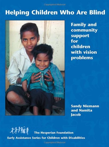 Helping Children Who Are Blind (Early Assistance Series for Children With Disabilities)