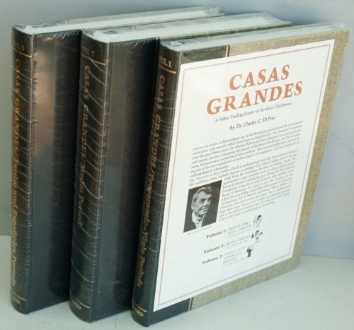 Casas Grandes: A Fallen Trading Center of the Gran Chichimeca, Vols. 1-3