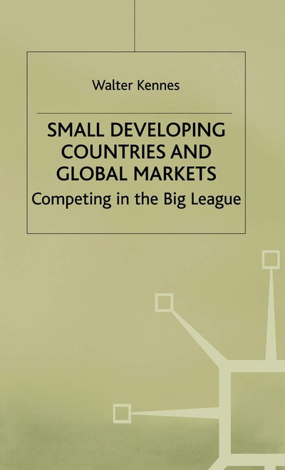 Small Developing Countries and Global Markets: Competing in the Big League