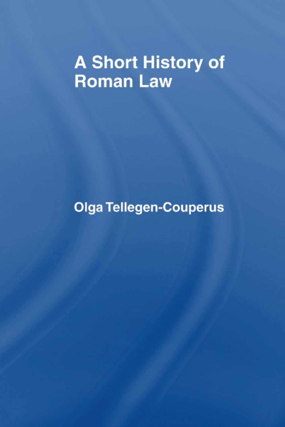 A Short History of Roman Law