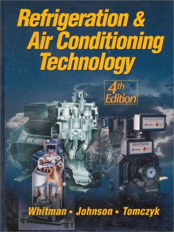 Refrigeration & Air Conditioning Technology, Fourth Edition