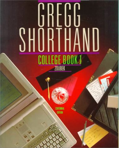 Gregg Shorthand, College, Book 1 (Centennial Edition) by Cha