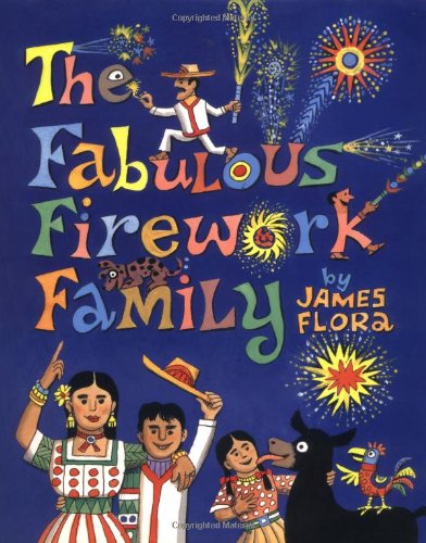 Fabulous Firework Family, The by Flora, James