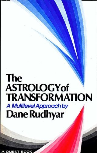 The Astrology of Transformation: A Multilevel Approach by Ru