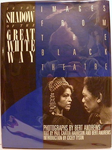 In the Shadow of the Great White Way: Images from the Black Theatre