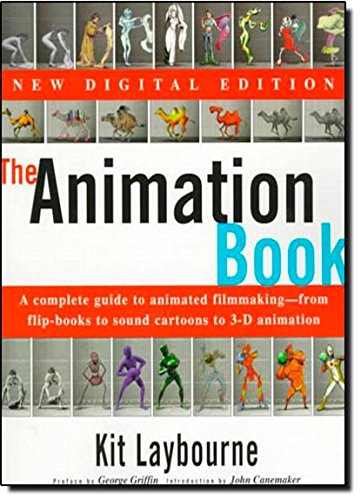 The Animation Book: A Complete Guide to Animated Filmmaking-