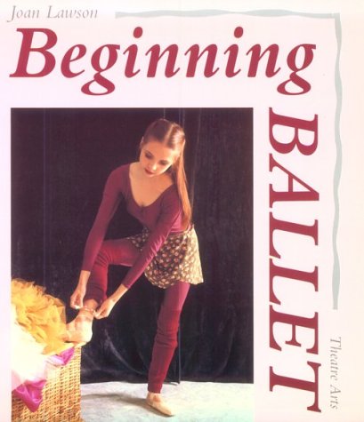 Beginning Ballet: From the Classroom to the Stage