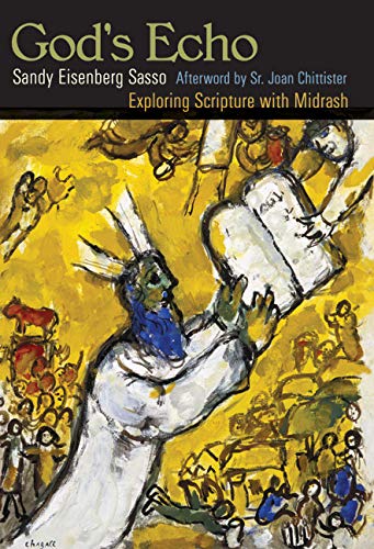 God's Echo: Exploring Scripture with Midrash by Sasso, Sandy