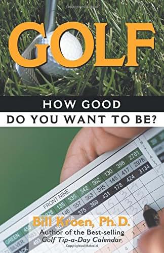 Golf: How Good Do You Want to Be?