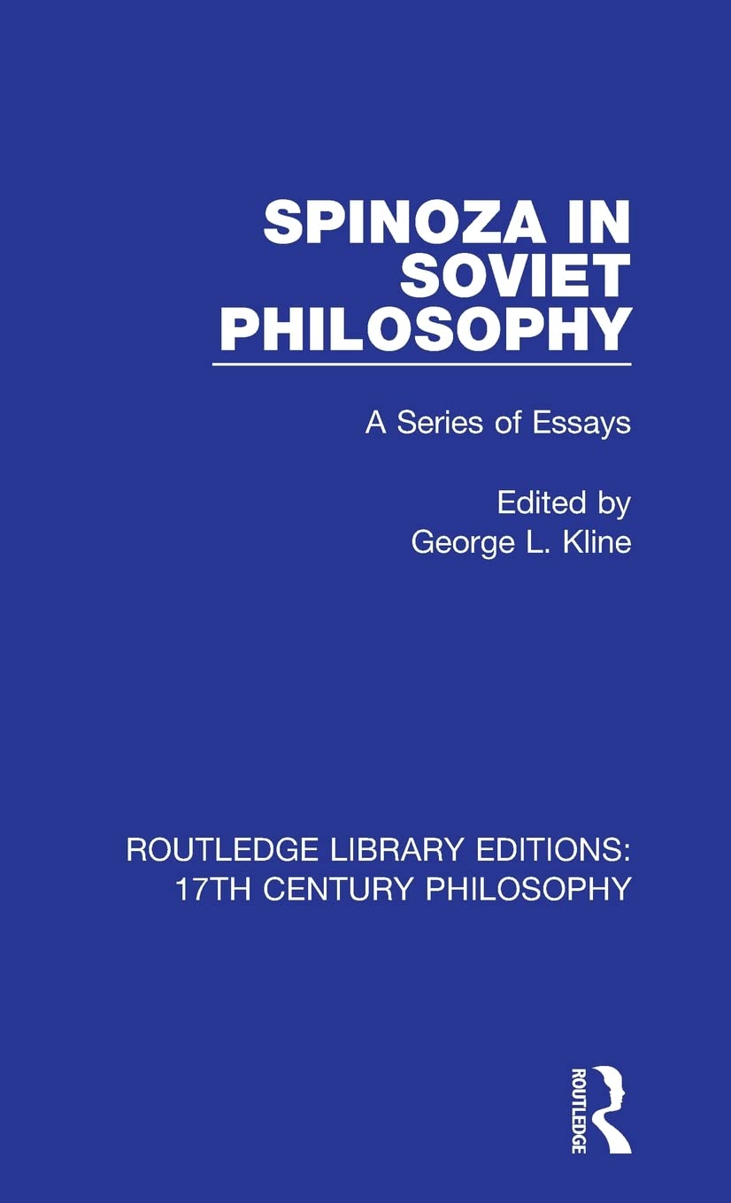 Spinoza in Soviet Philosophy (Routledge Library Editions: 17th Century Philosophy) (Volume 4)