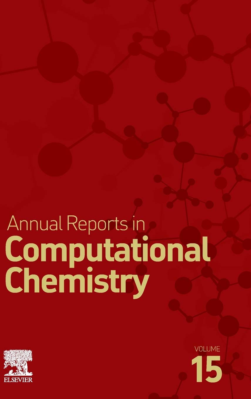 Annual Reports in Computational Chemistry (Volume 15)