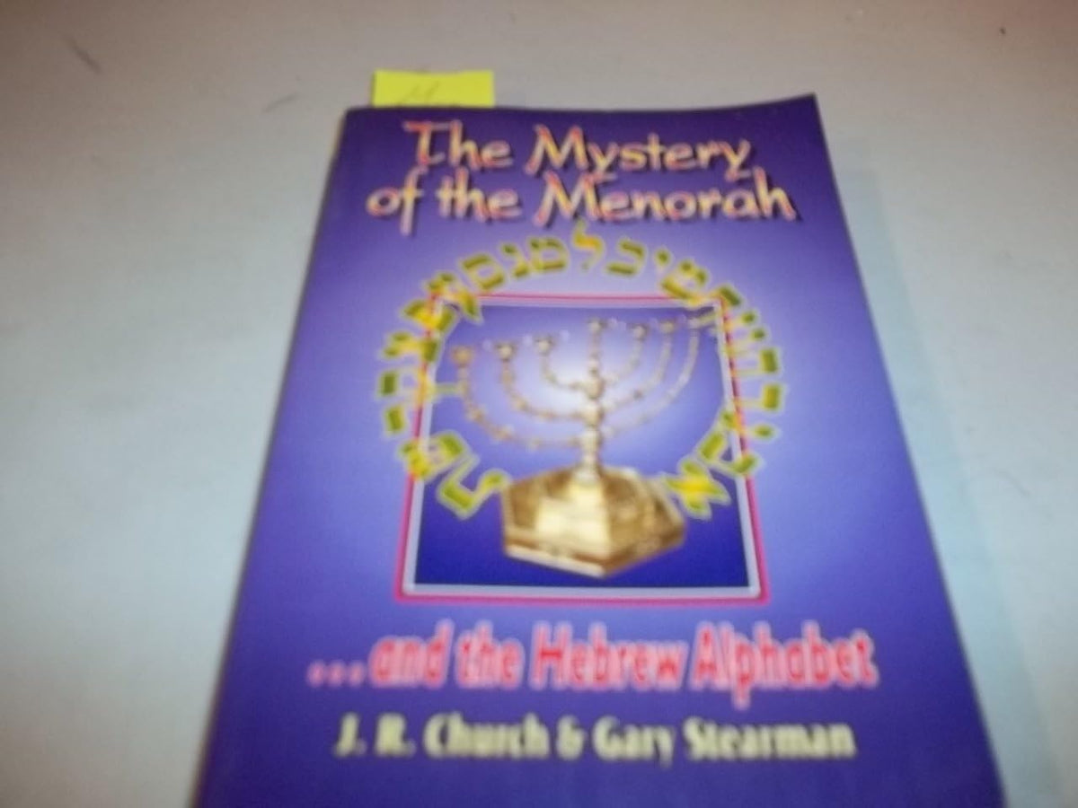 The Mystery of the Menorah ...and the Hebrew Alphabet