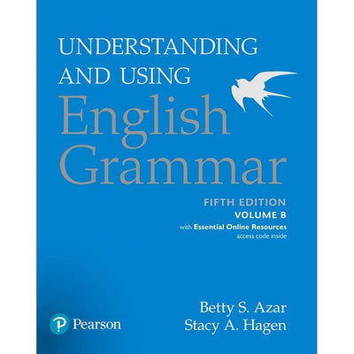 Understanding and Using English Grammar, Volume B, with Essential Online Resources