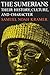 The Sumerians: Their History, Culture, and Character