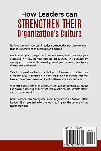 How Leaders Can Strengthen Their Organization's Culture: 28 Simple and Effective Ways