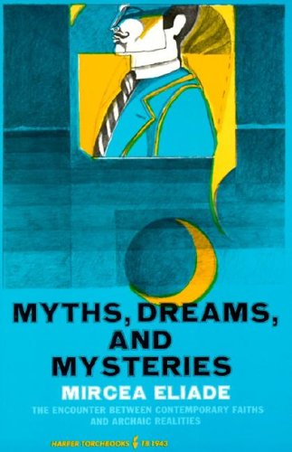 Myths, Dreams and Mysteries: The Encounter Between Contempor