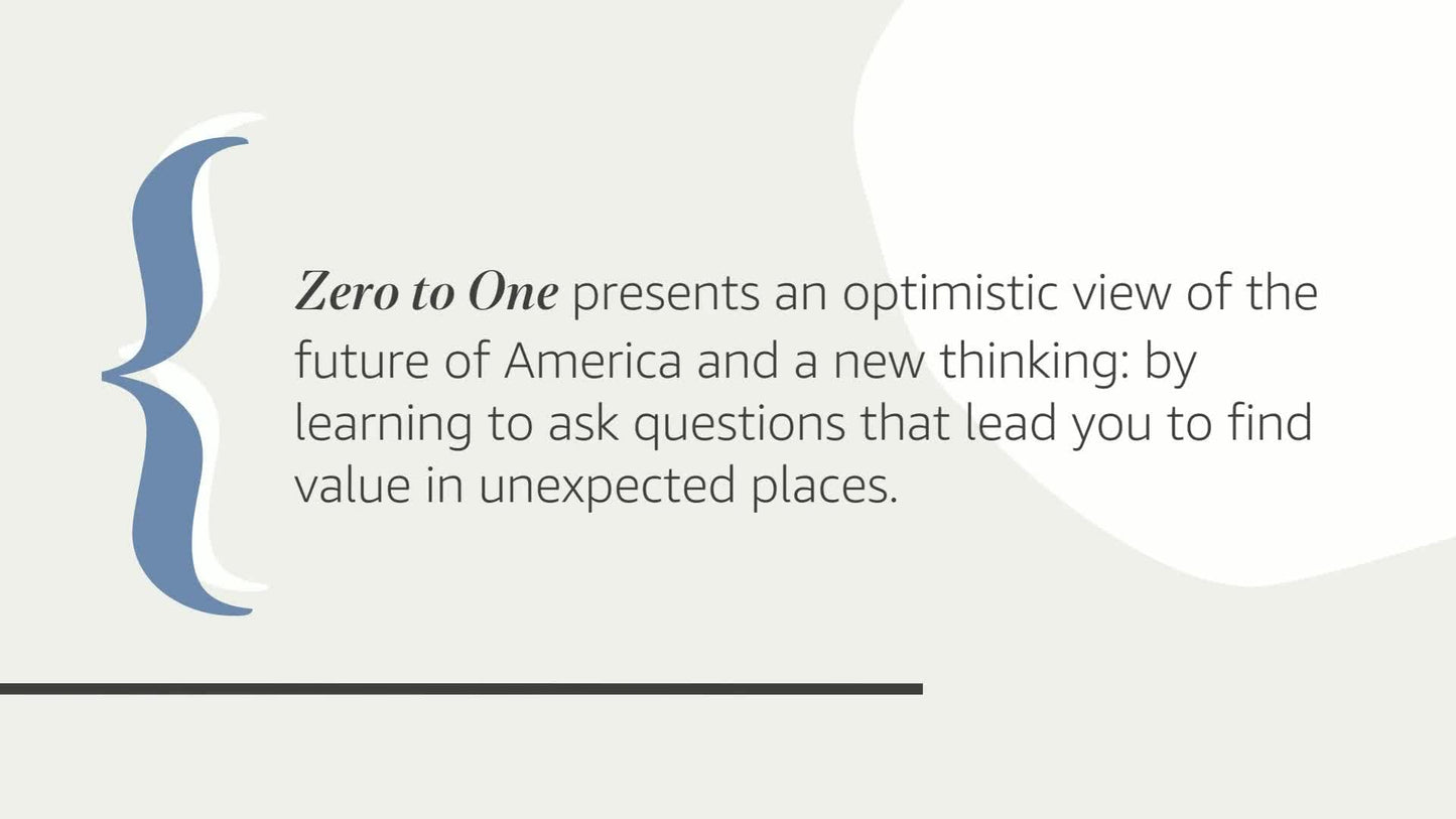 Zero to One: Notes on Startups, or How to Build the Future