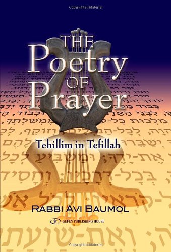 The Poetry of Prayer. Tehillim in Tefillah (English and Hebrew Edition)