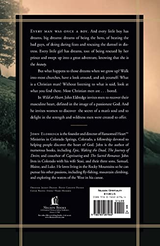 Wild at Heart: Discovering the Secret of a Man's Soul