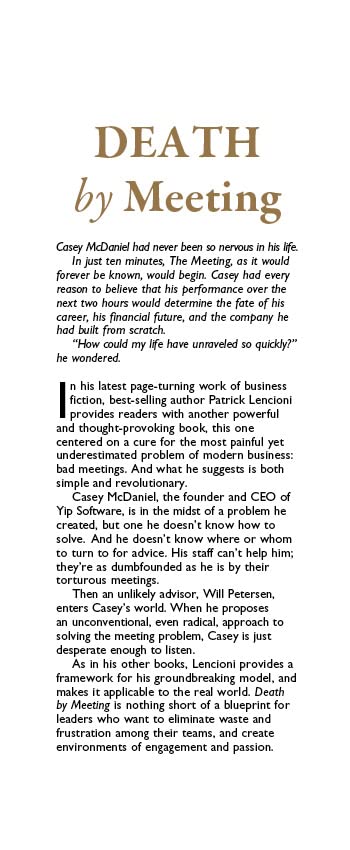 Death by Meeting: A Leadership Fable...About Solving the Most Painful Problem in Business (J-B Lencioni Series) — back cover