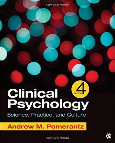 Clinical Psychology: Science, Practice, and Culture by Pomer